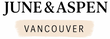 June & Aspen Vancouver